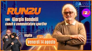 Scuola lombarda, campioni e TV: Giorgio Rondelli a cuore aperto su Run2u 33 estate