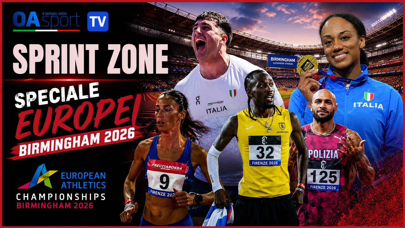 SPRINT ZONE – SPECIALE EUROPEI BIRMINGHAM 2026 | L’Italia è ancora regina d’Europa!