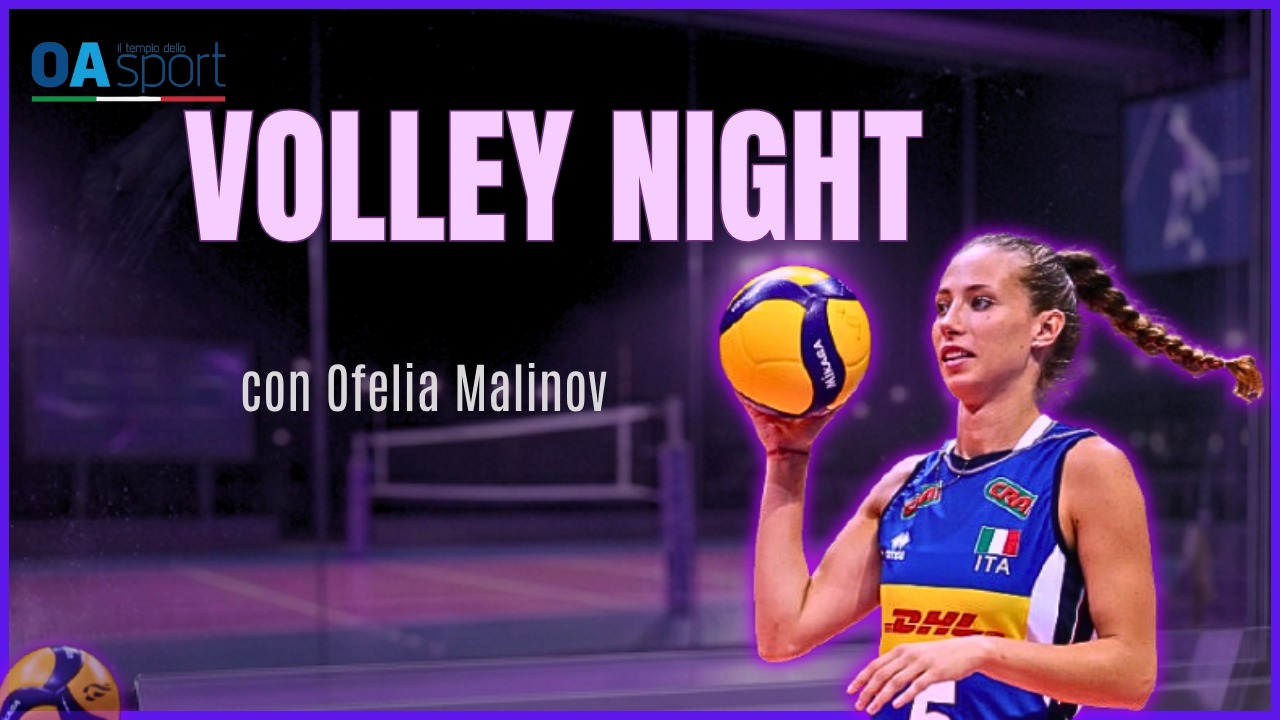 Ofelia Malinov a Volley Night: “Vi racconto il mio presente e il futuro”
