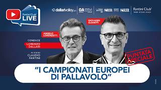 I campionati europei di pallavolo con Angelo Lorenzetti e Giovanni Guidetti