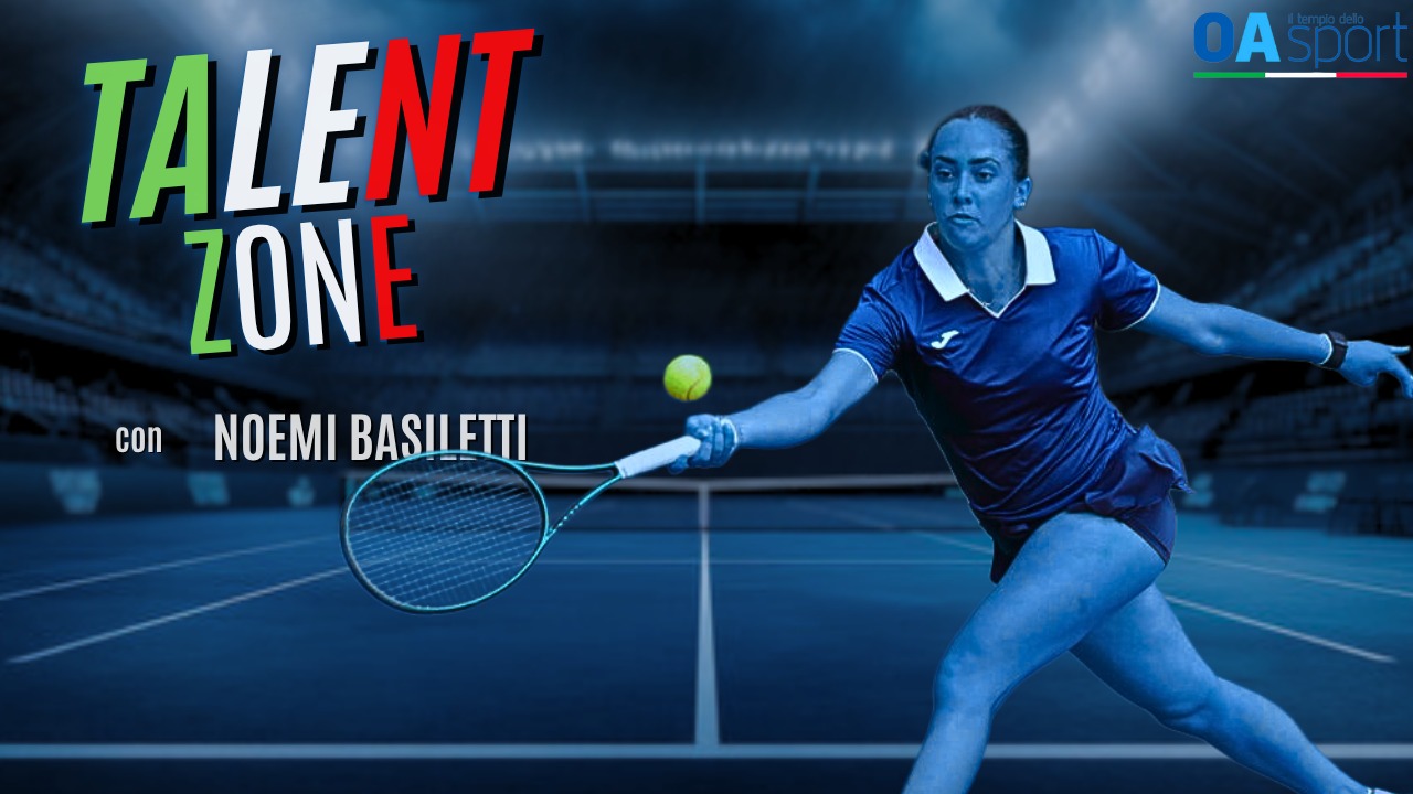 TALENT ZONE | Noemi Basiletti, imparare a riconoscere la propria strada