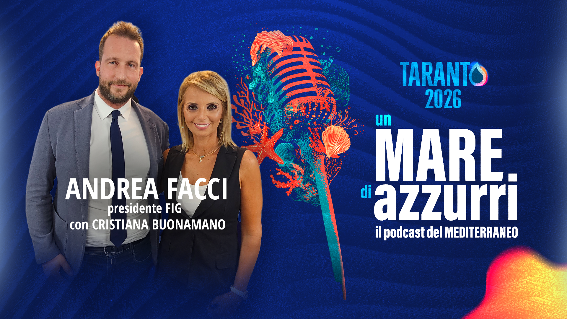 Un Mare di Azzurri con Andrea Facci, Presidente FGI